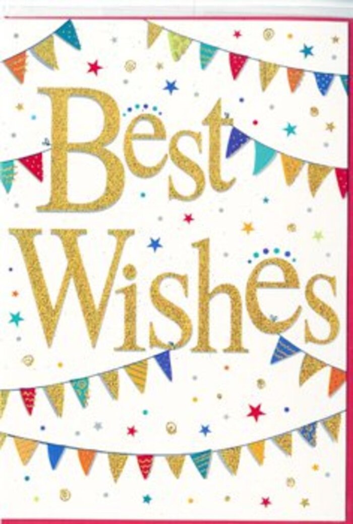 The card shown is a bright, celebratory Best Wishes design that would pair beautifully with a bouquet making its way through the streets of Herne Hill. At the centre of a smooth, crisp white surface, the greeting Best Wishes is written in generous, looping script, rendered in a rich golden ink that sparkles subtly, like the glint of morning light on raindrops along Milkwood Road. The letters appear slightly raised, with a fine glitter embedded in the paint, giving them a softly textured look that suggests careful craftsmanship and a touch of luxury. Surrounding this central phrase, strings of bunting curve from side to side across the top and bottom of the card, forming gentle arcs that frame the words without enclosing them too tightly. Each tiny triangular flag is a burst of colour-vibrant blues, deep reds, fresh greens, sunny yellows, and playful pinks-some patterned with small dots, others with stripes or miniature mosaic designs, much like the eclectic mix of colours found at local markets and community events. Between these garlands, small stars and scattered confetti dots are placed seemingly at random, giving the impression of celebratory paper still suspended in the air after being thrown in delight. The white background functions as open space, ensuring that the shimmering gold lettering and colourful bunting remain the focus, with nothing feeling fussy or overdone. The overall effect is one of cheerful sophistication, perfect for sending with flowers to mark a new job, a housewarming near Brockwell Park, or any milestone that deserves recognition. The card's design suggests thoughtful joy-festive but never overwhelming-making it a gentle yet vivid way to share in someone's happiness.